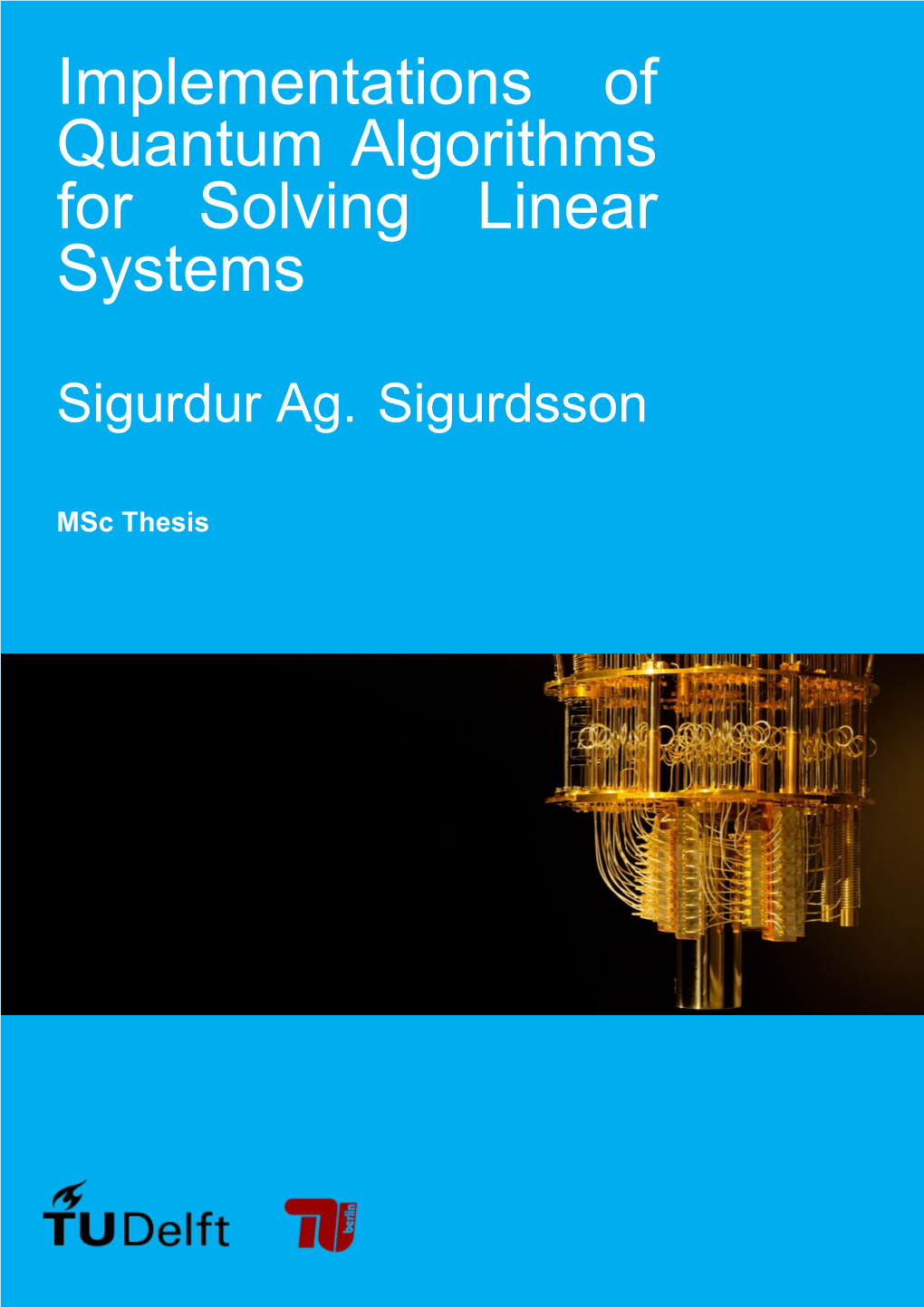 Implementations of Quantum Algorithms for Solving Linear Systems