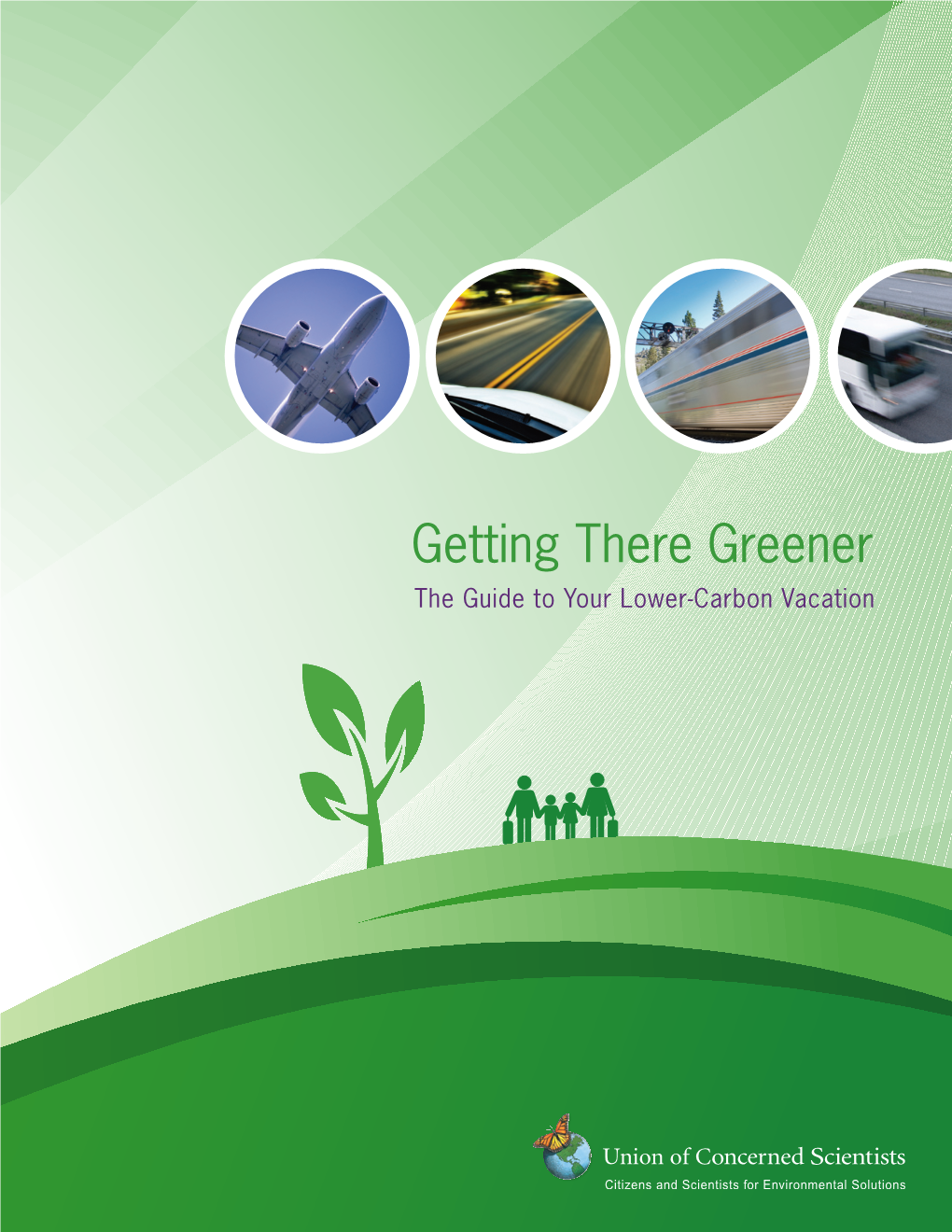 Getting There Greener the Guide to Your Lower-Carbon Vacation