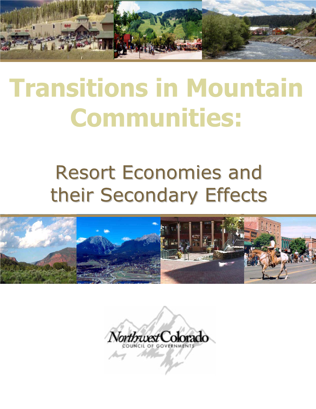 Transitions in Mountain Communities: Resort Economies and Their Secondary Effects