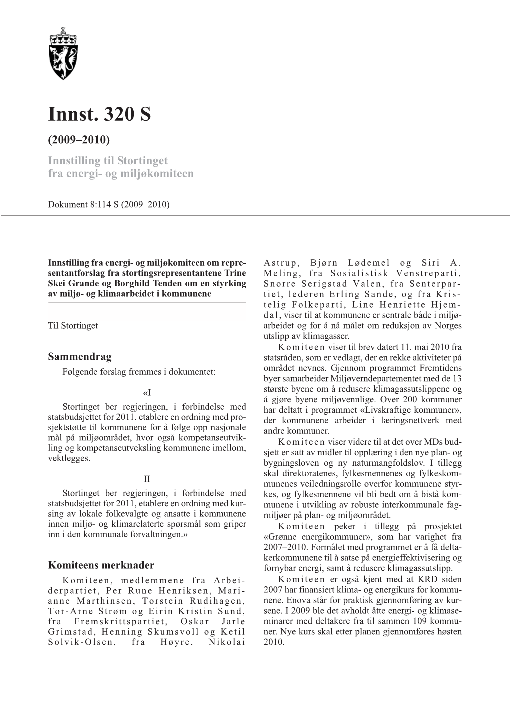 Innst. 320 S (2009–2010) Innstilling Til Stortinget Fra Energi- Og Miljøkomiteen