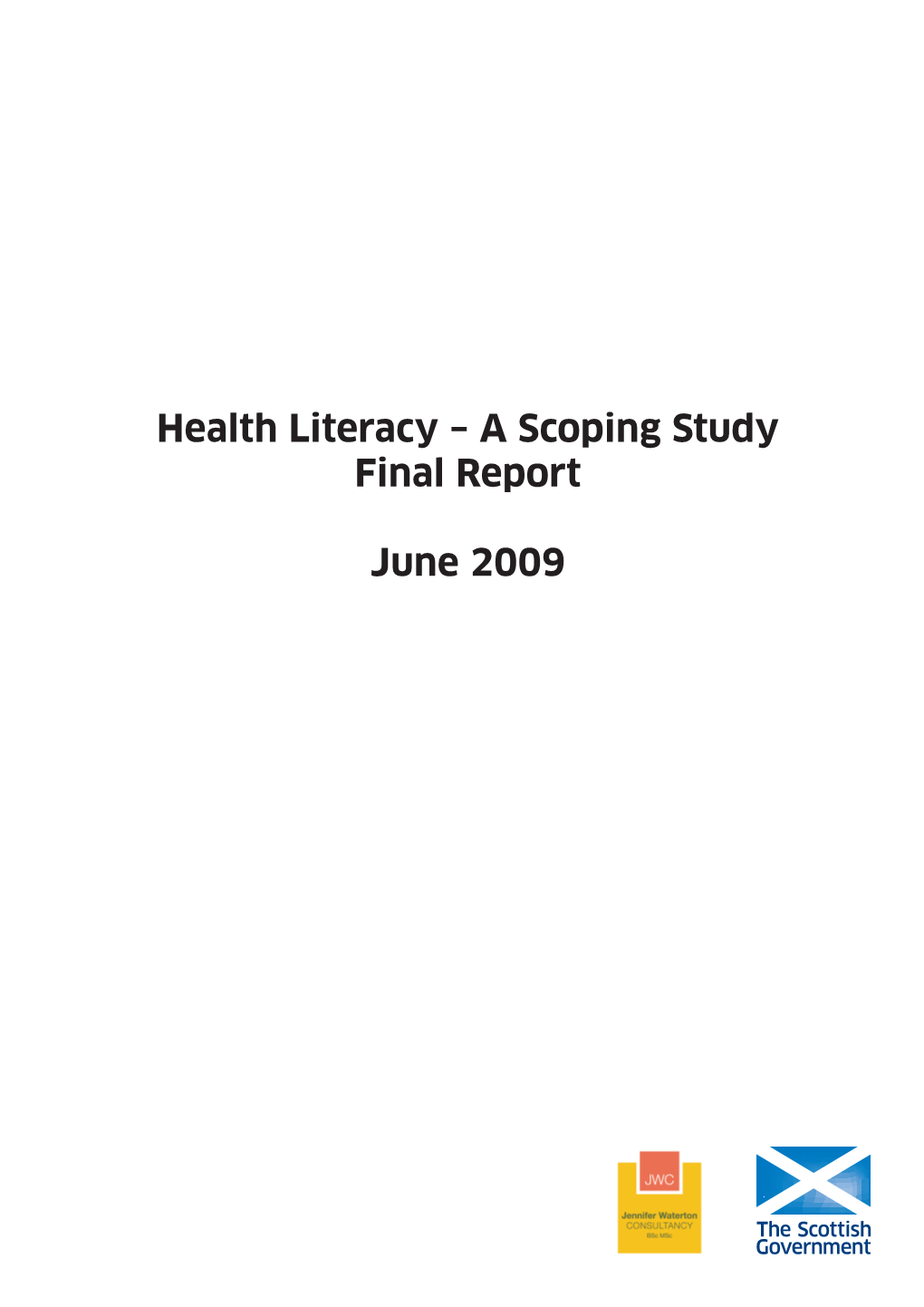 Health Literacy – a Scoping Study Final Report