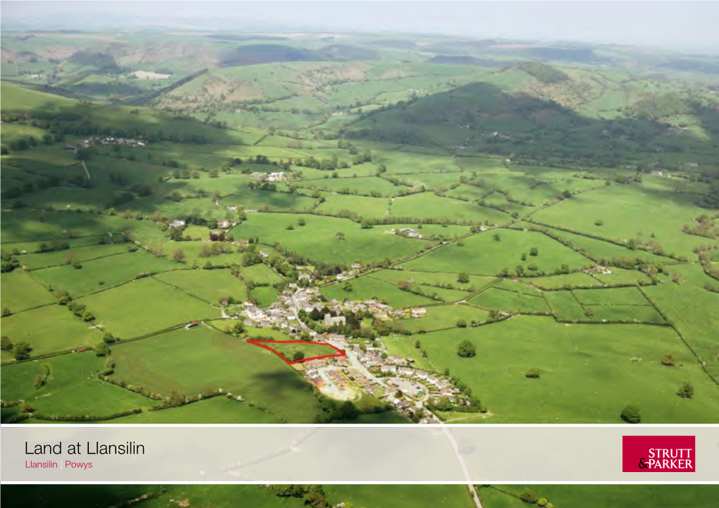 Land at Llansilin Llansilin | Powys Land at Llansilin Llansilin | Powys