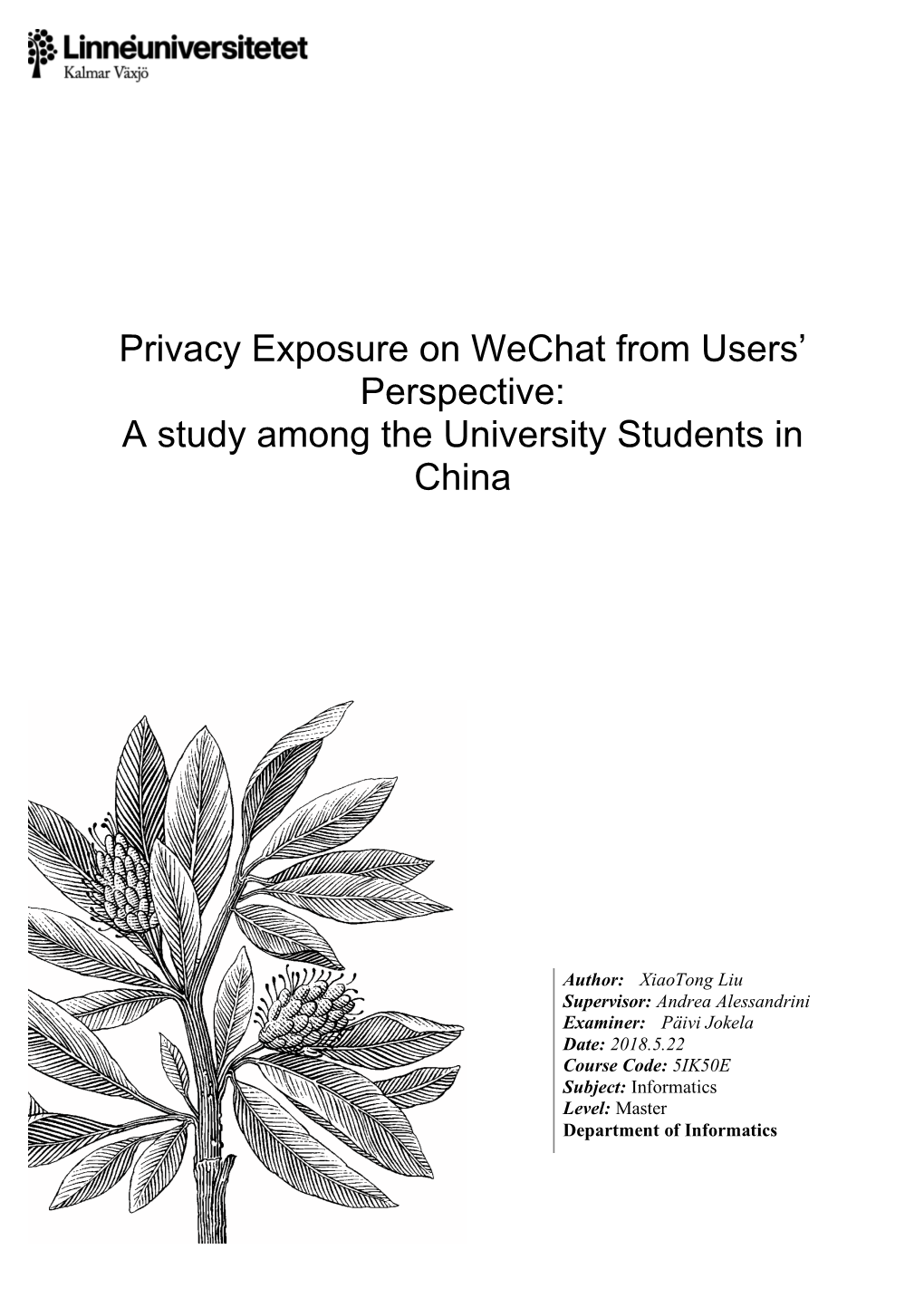 Privacy Exposure on Wechat from Users' Perspective: a Study Among the University Students in China