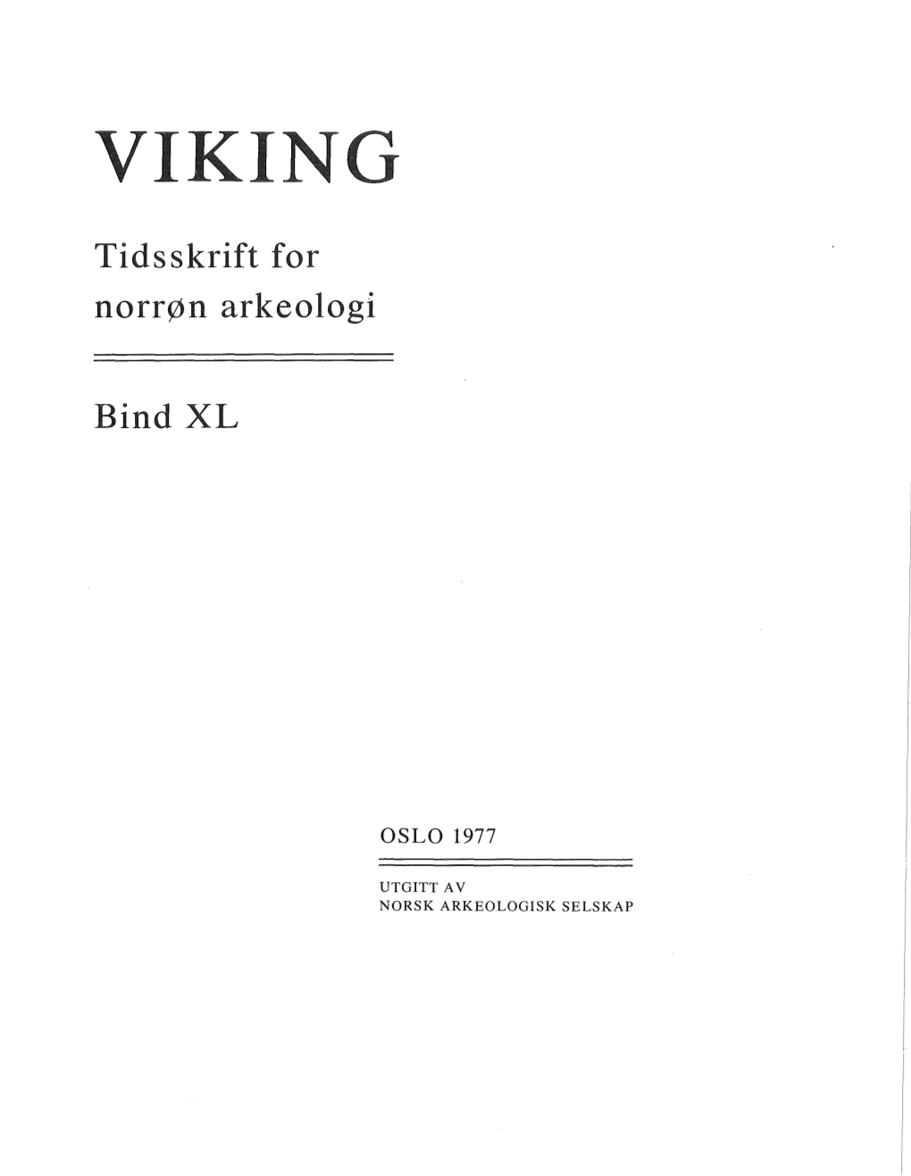 Tidsskrift for Norrøn Arkeologi Bind XL