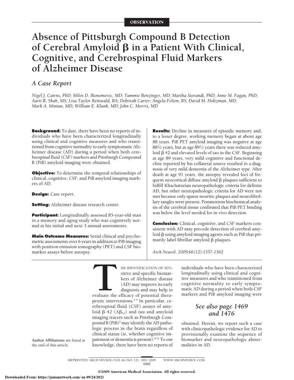 Absence of Pittsburgh Compound B Detection of Cerebral Amyloid Β In