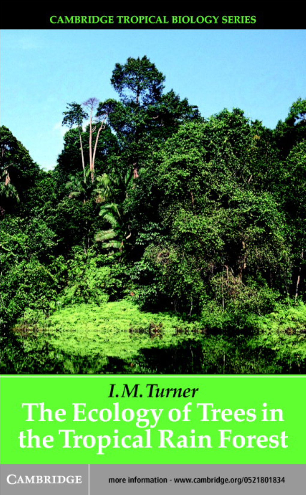 The Ecology of Trees in the Tropical Rain Forest