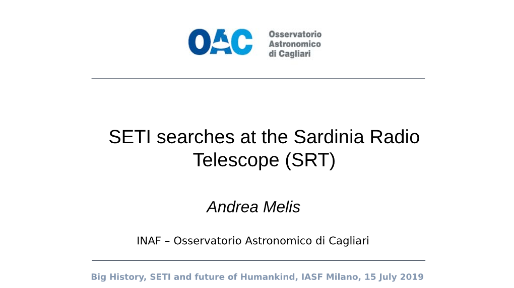 SETI Searches at the Sardinia Radio Telescope (SRT)