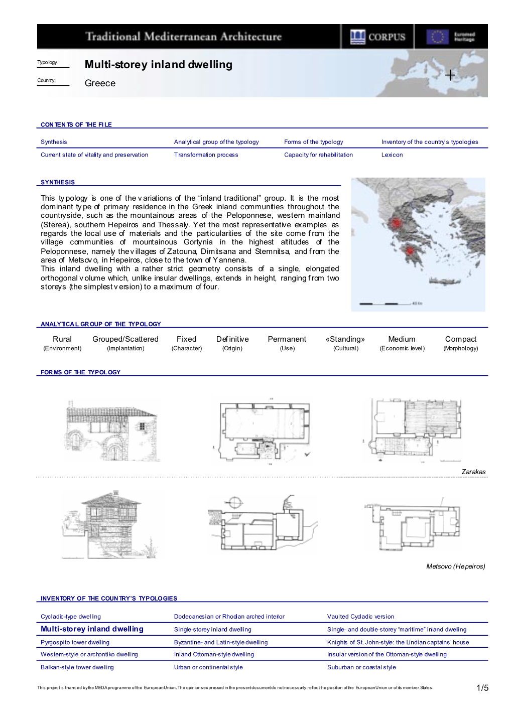 Multi-Storey Inland Dwelling Country: Greece