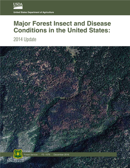 Major Forest Insect and Disease Conditions in the United States: 2014 Update