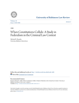 When Constitutions Collide: a Study in Federalism in the Criminal Law Context Michael R