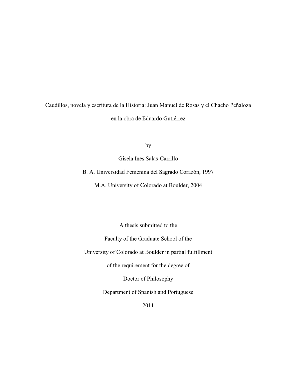 Caudillos, Novela Y Escritura De La Historia: Juan Manuel De Rosas Y El Chacho Peñaloza