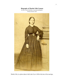 Biography of Martha Telle Cannon by Julie Cannon Markham, a Great-Granddaughter Written October 2020