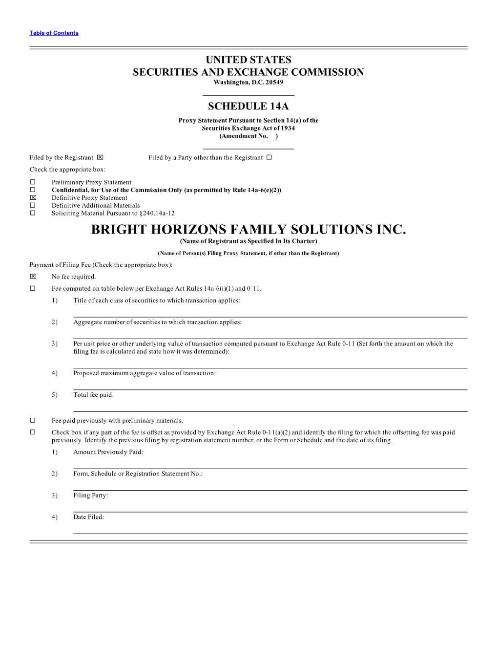 BRIGHT HORIZONS FAMILY SOLUTIONS INC. (Name of Registrant As Specified in Its Charter)