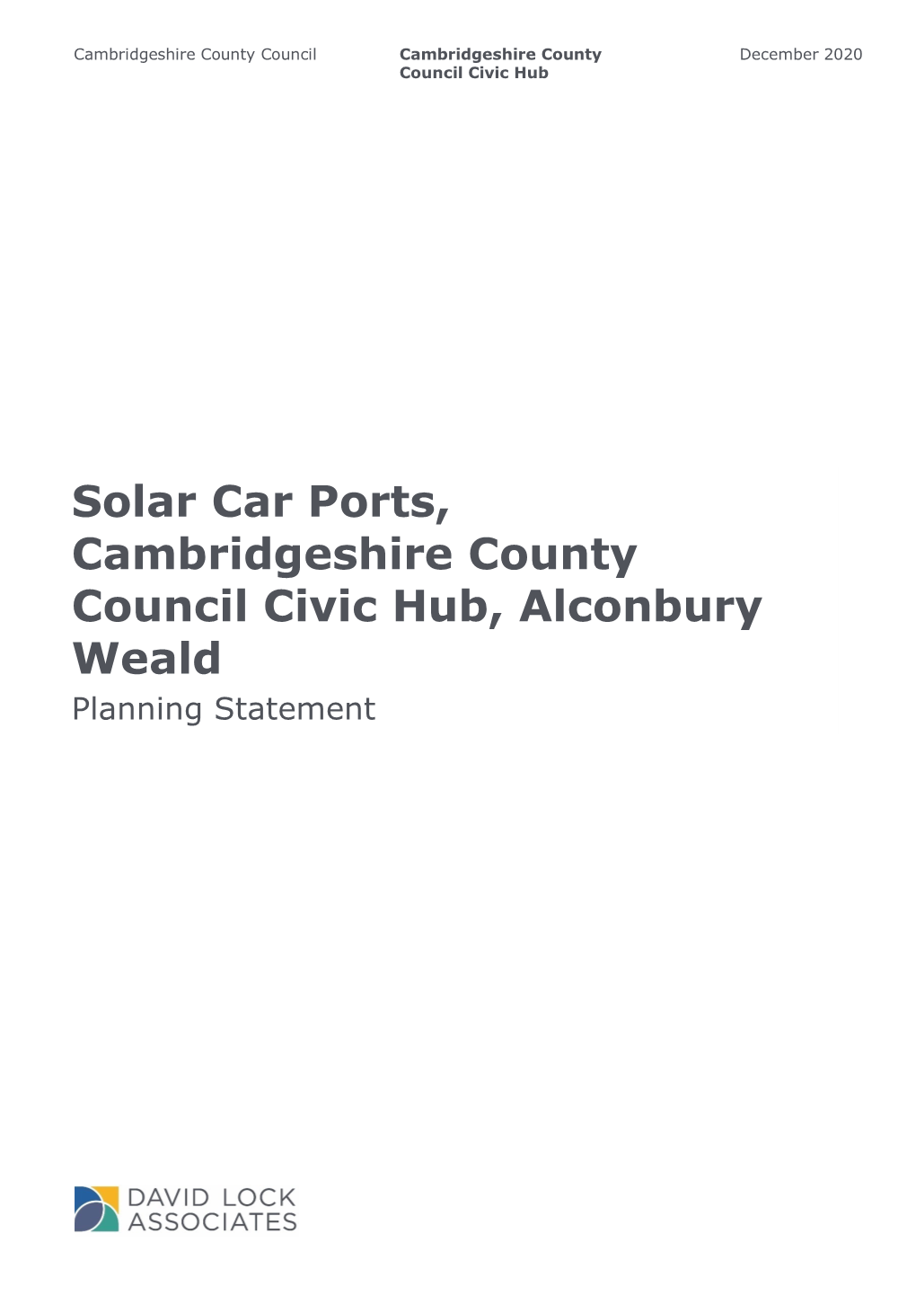Solar Car Ports, Cambridgeshire County Council Civic Hub, Alconbury Weald Planning Statement