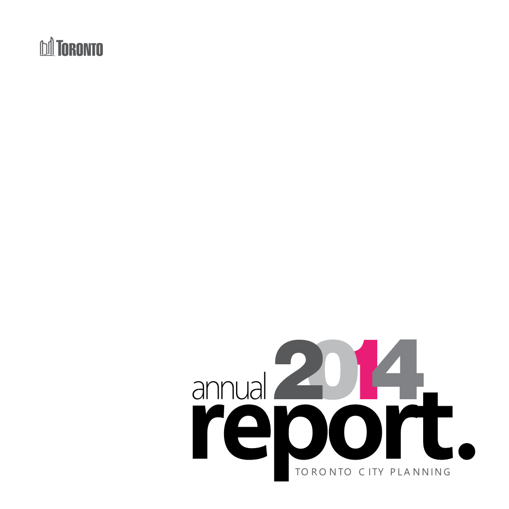 Annual Report 2014 Toronto City Planning