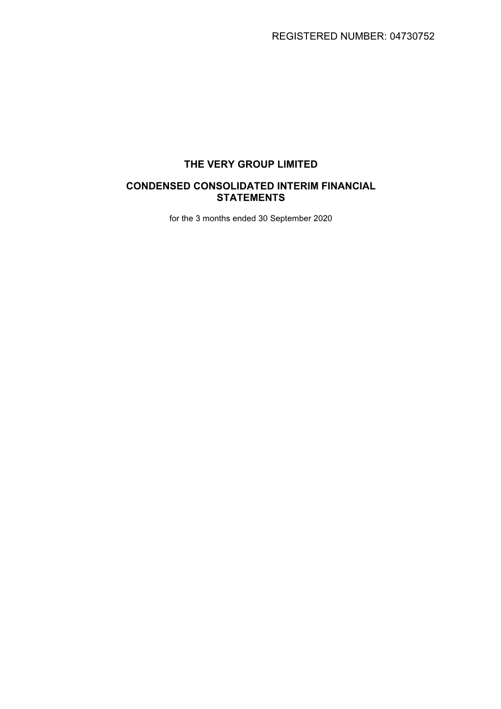 04730752 the Very Group Limited Condensed Consolidated Interim