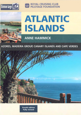 Atlantic Islands. Azores, Madeira Group, Canary Islands and Cape Verdes