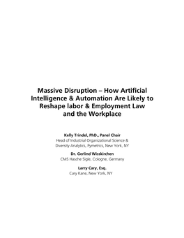 Massive Disruption – How Artificial Intelligence & Automation Are Likely to Reshape Labor & Employment Law and the Workplace
