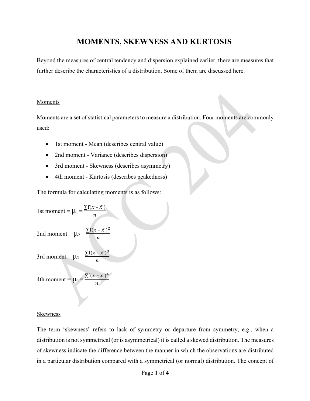 Moments, Skewness and Kurtosis