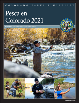 Pesca En Colorado 2021 TEMPORADA: 1 DE MARZO DE 2021–31 DE MARZO DE 2022