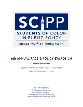 6Th ANNUAL RACE & POLICY SYMPOSIUM