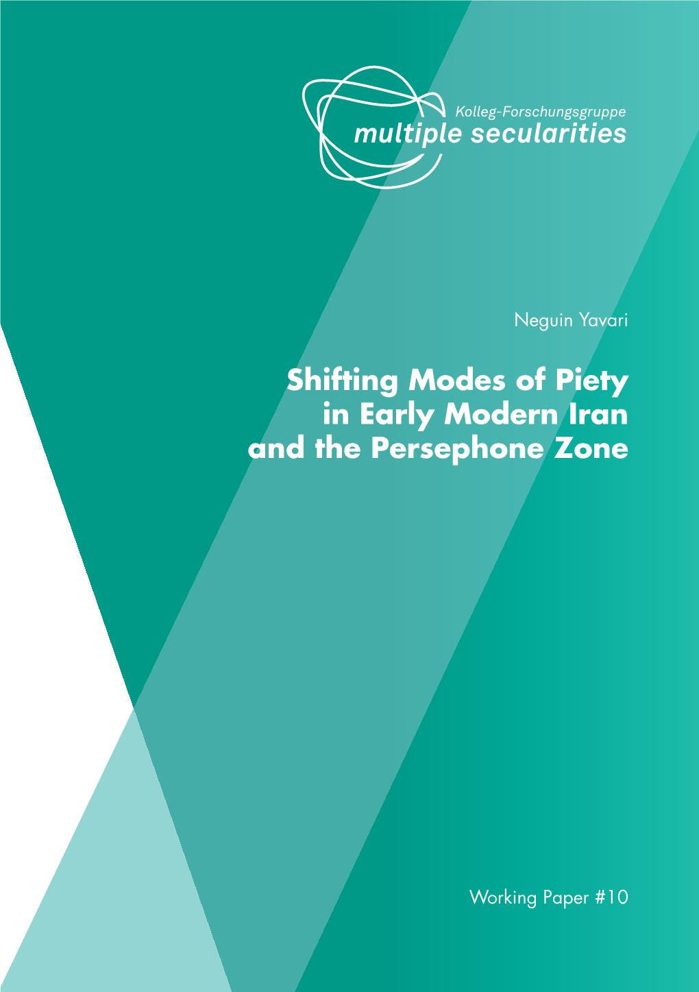 Shifting Modes of Piety in Early Modern Iran and the Persephone Zone