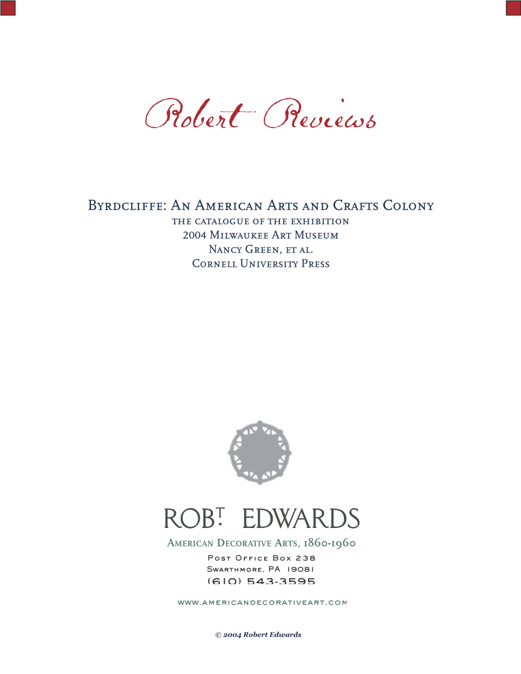 Byrdcliffe: an American Arts and Crafts Colony the Catalogue of the Exhibition 2004 Milwaukee Art Museum Nancy Green, Et Al