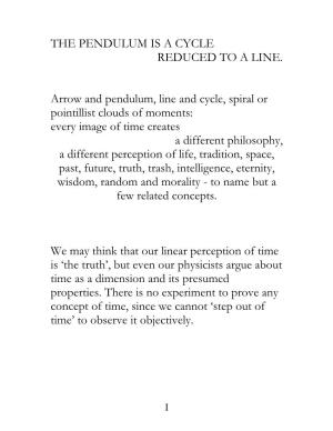 The Pendulum Is a Cycle Reduced to a Line