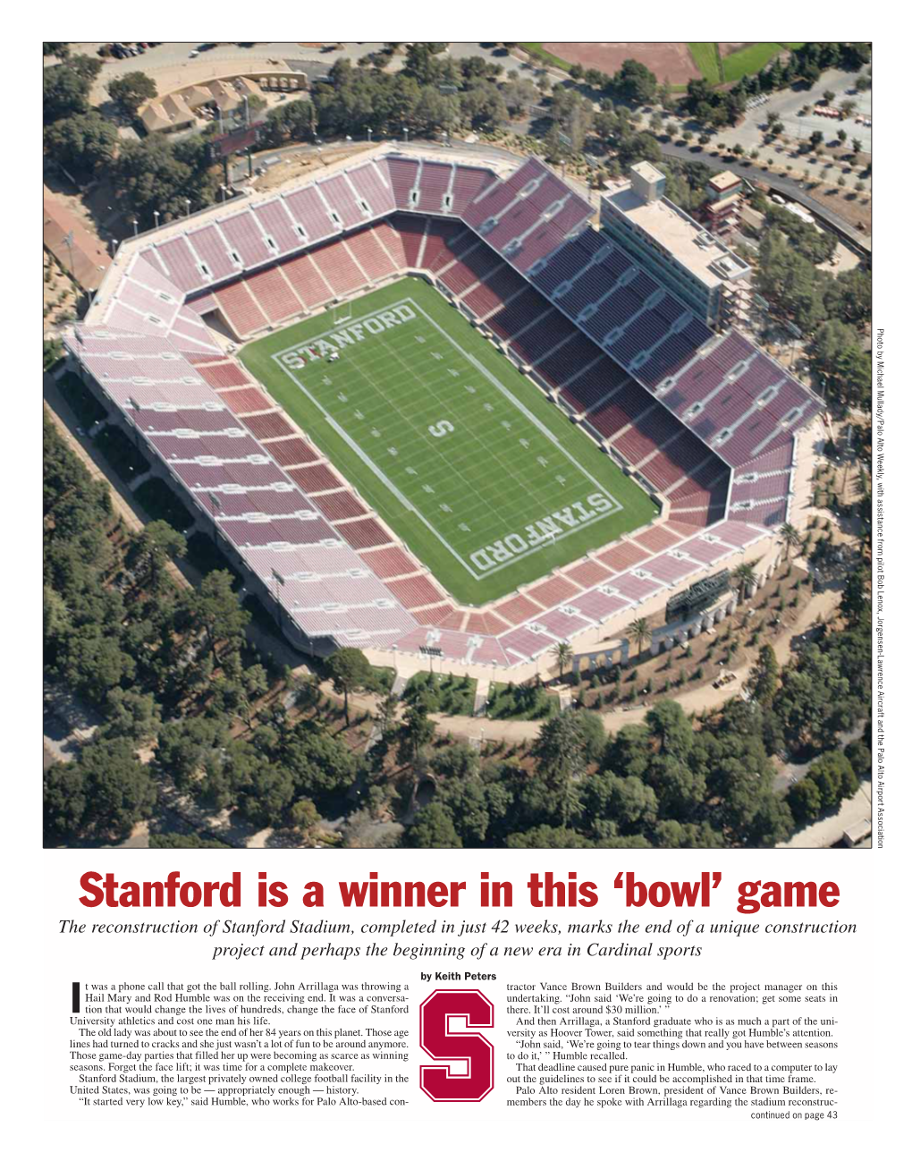 Stanford Stadium, Completed in Just 42 Weeks, Marks the End of a Unique Construction Project and Perhaps the Beginning of a New Era in Cardinal Sports