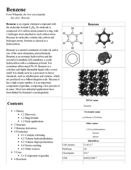 Benzene from Wikipedia, the Free Encyclopedia See Also: Benzole