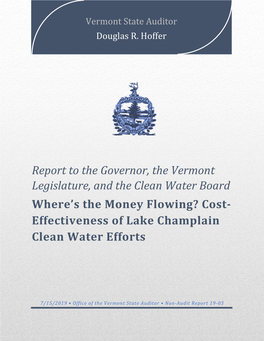 Report to the Governor, the Vermont Legislature, and the Clean Water Board Where’S the Money Flowing? Cost- Effectiveness of Lake Champlain Clean Water Efforts