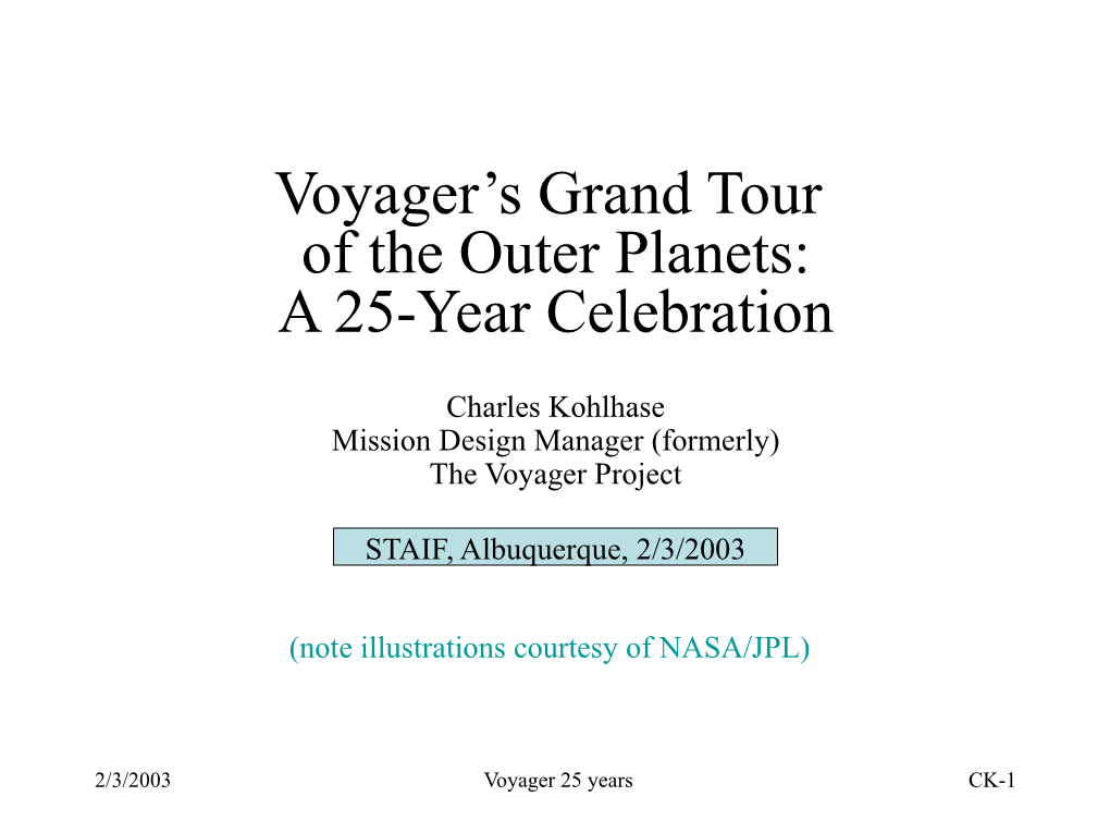 Voyager's Grand Tour of the Outer Planets