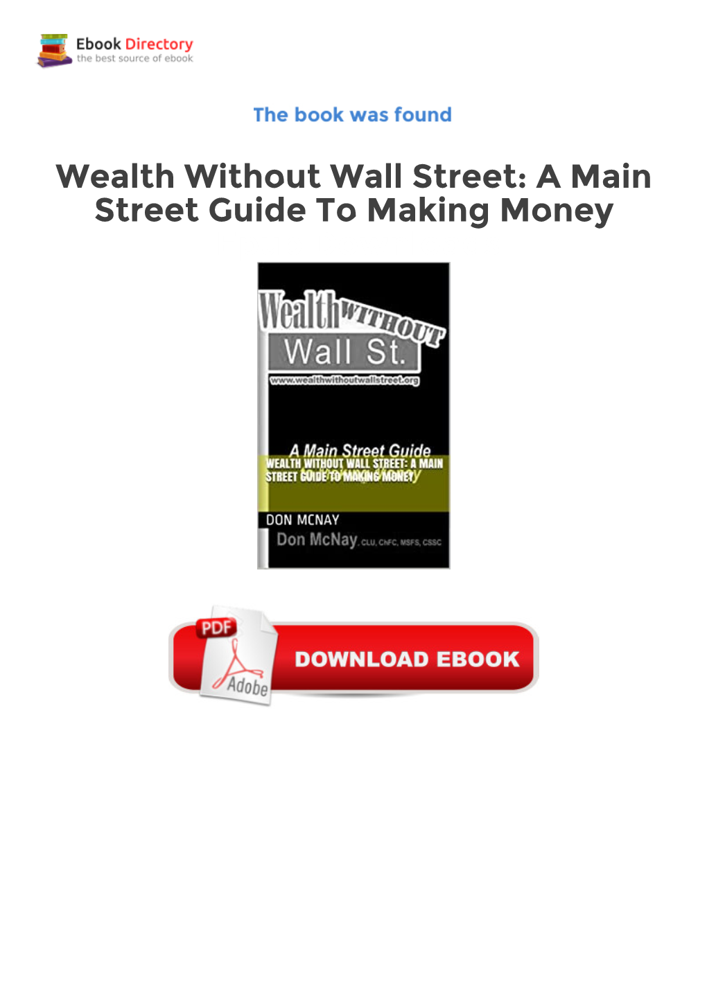 Wealth Without Wall Street