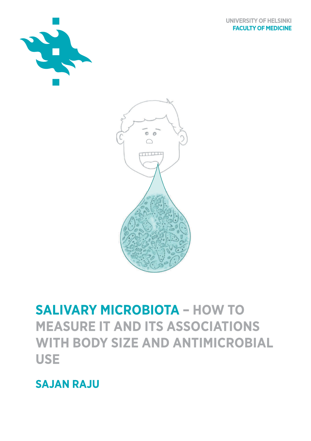 Salivary Microbiota – How to Measure It and Its Associations with Body Size and Antimicrobial Use