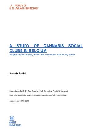 A STUDY of CANNABIS SOCIAL CLUBS in BELGIUM Insights Into the Supply Model, the Movement, and Its Key Actors