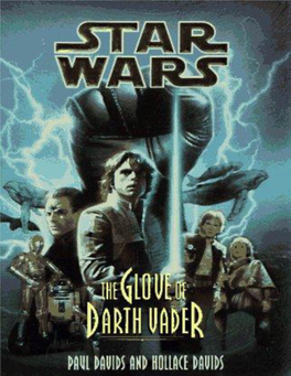 The Glove of Darth Vader by Paul Davids and Hollace Davids Updated : 11.XI.2006