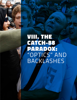 Viii. the Catch-88 Paradox: “Optics” and Backlashes