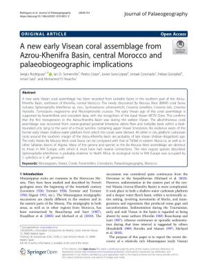 A New Early Visean Coral Assemblage from Azrou-Khenifra Basin, Central Morocco and Palaeobiogeographic Implications Sergio Rodríguez1,2* , Ian D