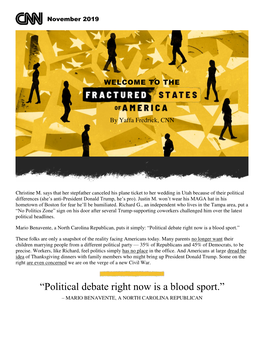 “Political Debate Right Now Is a Blood Sport.”