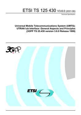 UMTS); UTRAN Lub Interface: General Aspects and Principles (3GPP TS 25.430 Version 3.6.0 Release 1999)