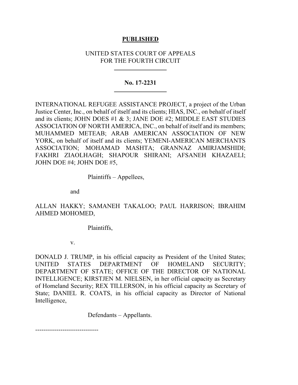 PUBLISHED UNITED STATES COURT of APPEALS for the FOURTH CIRCUIT No. 17-2231 INTERNATIONAL REFUGEE ASSISTANCE PROJECT, a Project