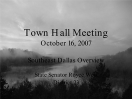 Presentation to the Southeast Dallas Town Hall Meeting