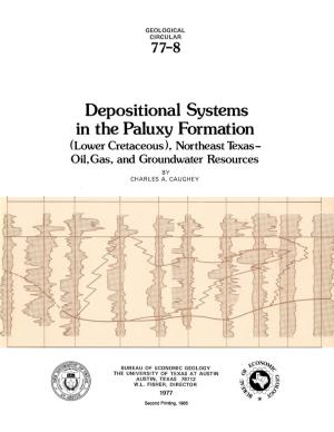 Depositional Systems in the Paluxy Formation (Lower Cretaceous), Northeast Texas- Oil,Gas, and Groundwater Resources by Charles A