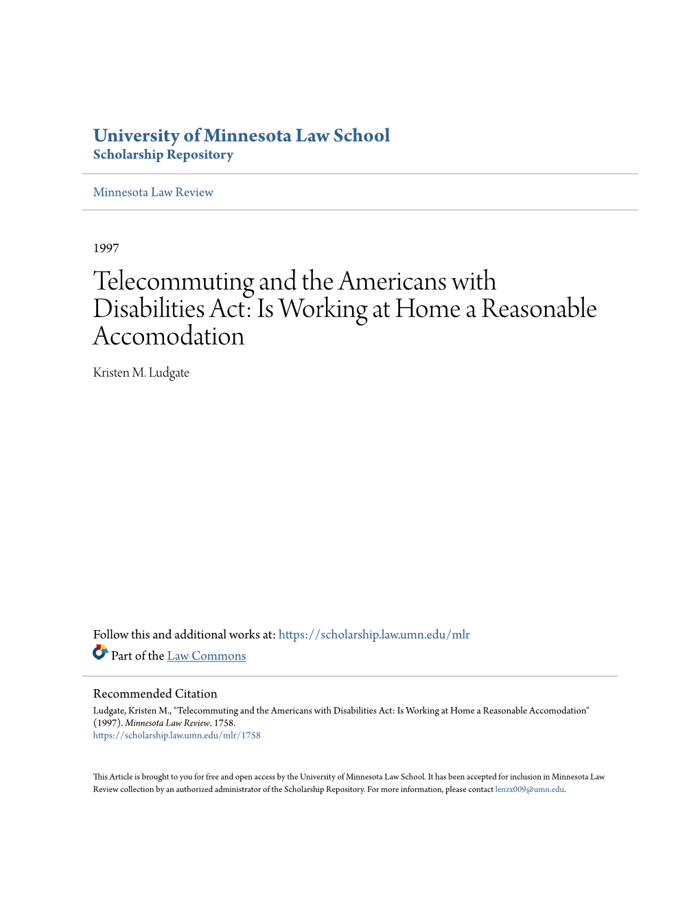 Telecommuting and the Americans with Disabilities Act: Is Working at Home a Reasonable Accomodation Kristen M