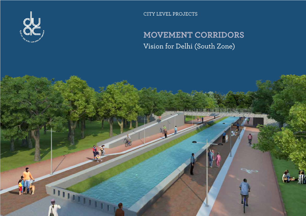 Movement Corridors Vision for Delhi (South Zone) (An ISO 9001 : 2008 Certified Organisation)