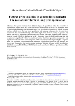 Futures Price Volatility in Commodities Markets: the Role of Short Term Vs Long Term Speculation