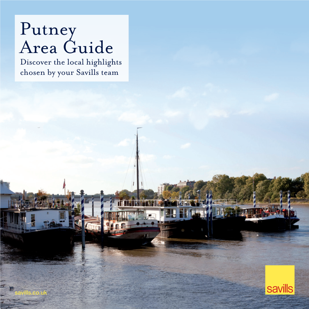 Putney Area Guide Discover the Local Highlights Chosen by Your Savills Team