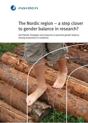 The Nordic Region – a Step Closer to Gender Balance in Research?