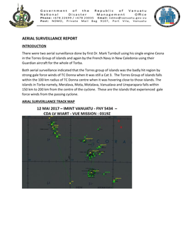 AERIAL SURVEILLANCE REPORT INTRODUCTION There Were Two Aerial Surveillance Done by First Dr
