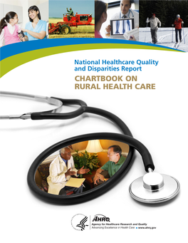 National Healthcare Quality and Disparities Report CHARTBOOK on RURAL HEALTH CARE